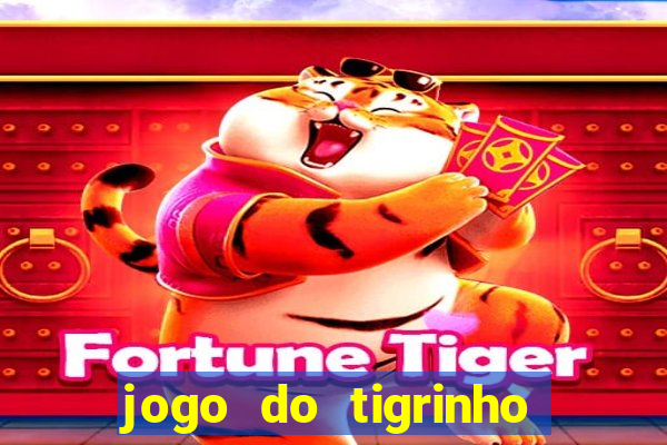 jogo do tigrinho que mais paga